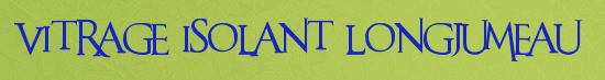 Vitrage isolant Longjumeau